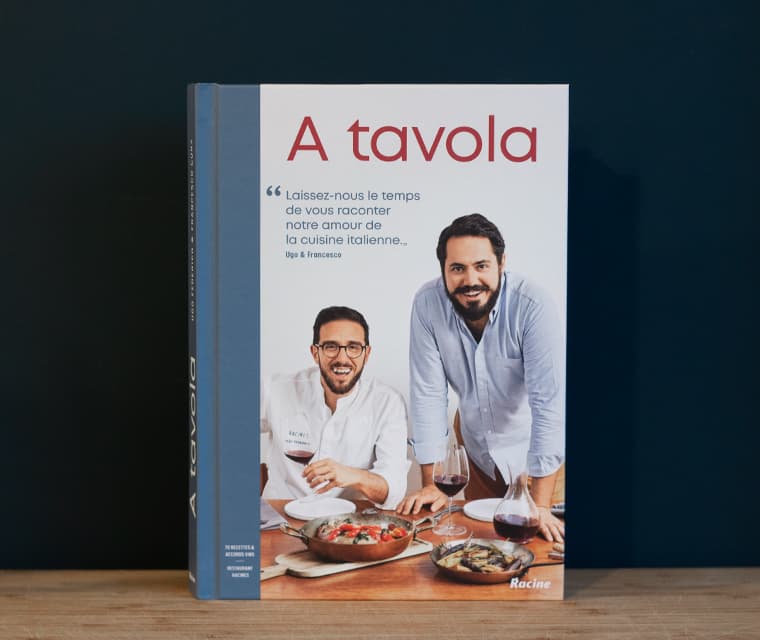 A Tavola, livre de cuisine du restaurant Racines